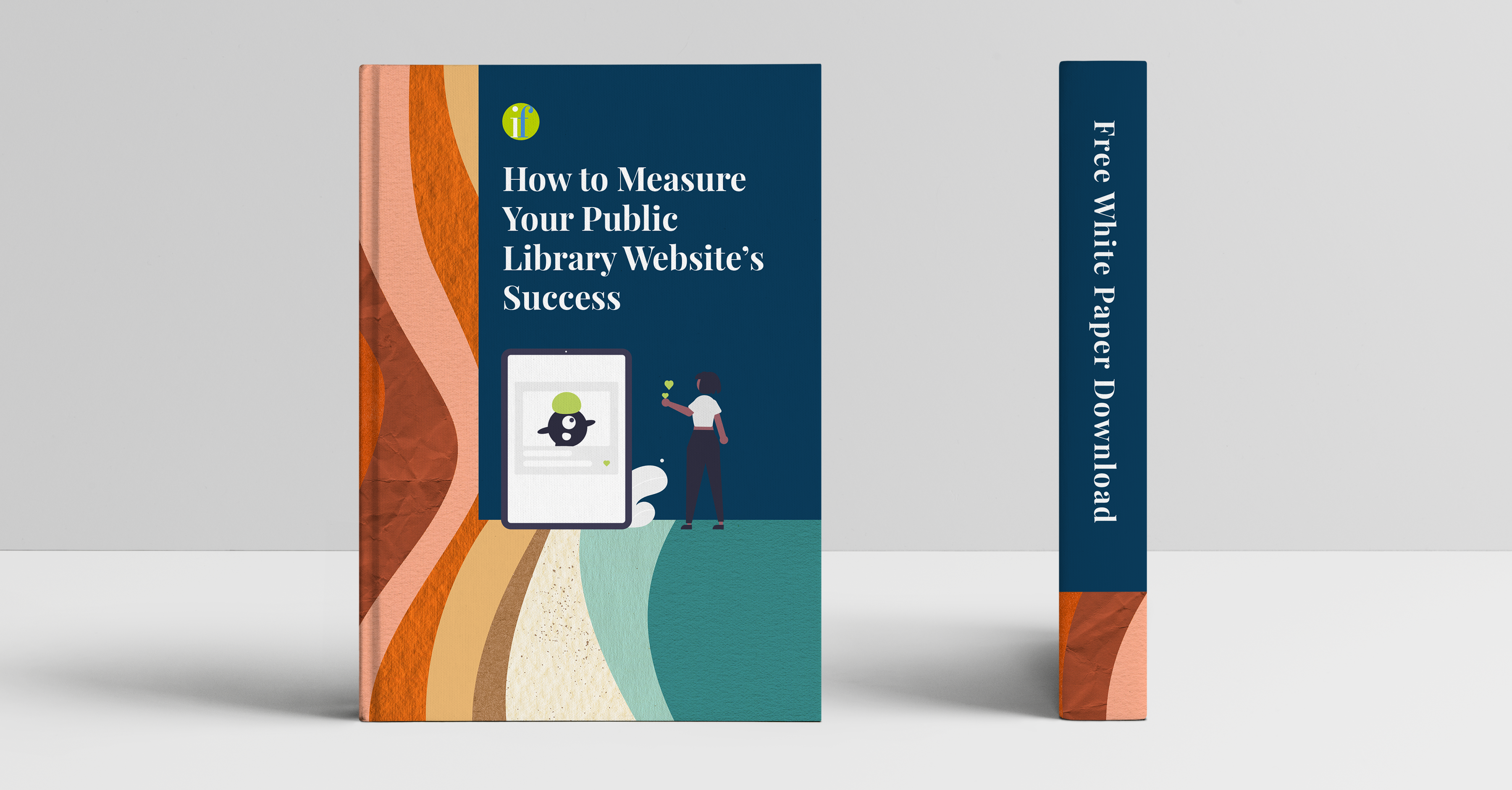 Book Cover and Spine that Reads "How to Measure your Public Library Website's Success, Free White Paper Download"